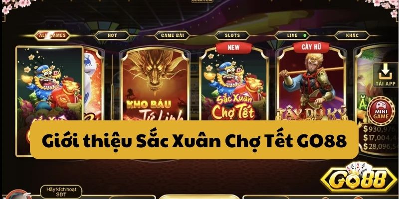 Giới thiệu Sắc Xuân Chợ Tết GO88