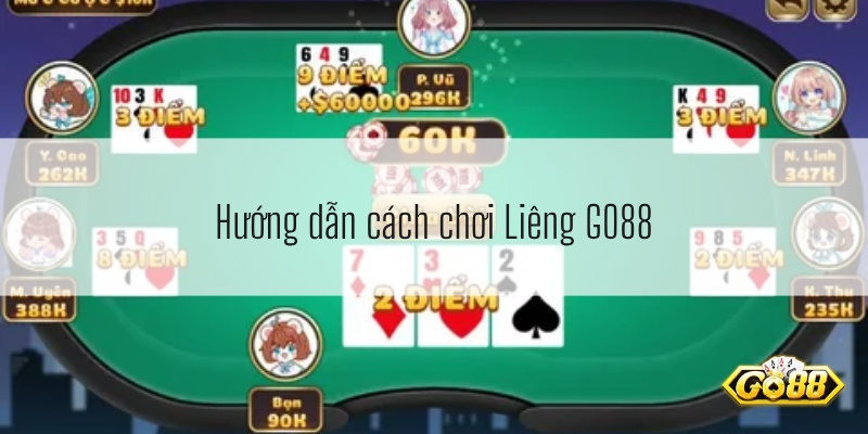 Hướng dẫn cách chơi Liêng GO88