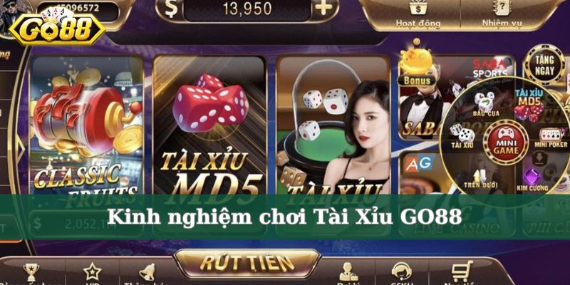 Kinh nghiệm chơi Tài Xỉu GO88