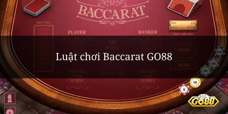 Luật chơi Baccarat GO88