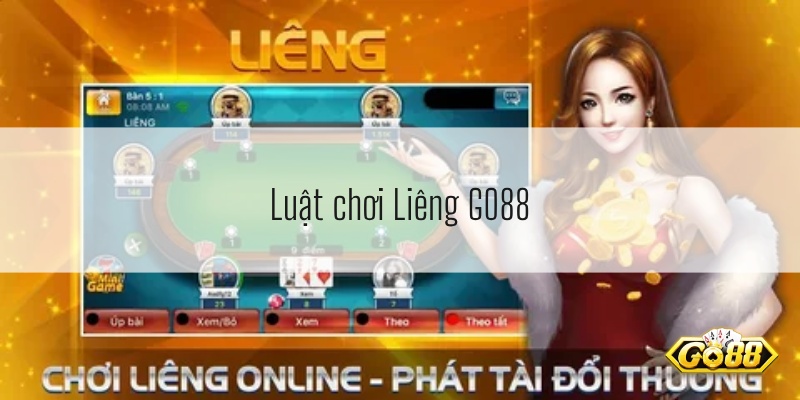 Luật chơi Liêng GO88