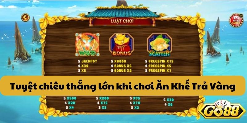 Tuyệt chiêu thắng lớn khi chơi Ăn Khế Trả Vàng